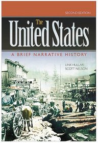 The United States: A brief Narrative History