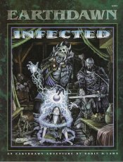 Infected (Earthdawn Roleplaying Adventure)