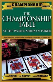 Championship Table: At the World Series of Poker (1970-2007) (Championship Series)