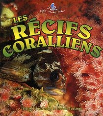 Les Recifs Coralliens (Petit Monde Vivant) (French Edition)