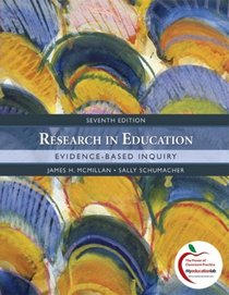 Research in Education: Evidence-Based Inquiry (7th Edition) (MyEducationLab Series)