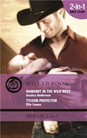 Manhunt in the Wild West / Tycoon Protector