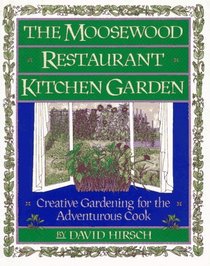 MOOSEWOOD RESTAURANT KITCHEN GARDEN