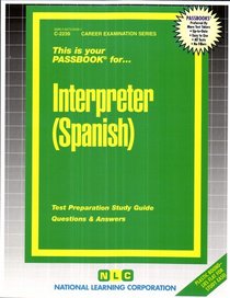 Interpreter Spanish (Career Examination Passbooks)