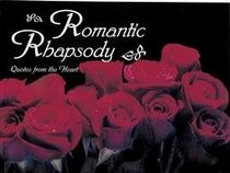 Romantic Rhapsody: Quotes from the Heart