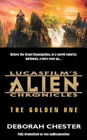 Lucasfilm's Alien Chronicles : The Golden One (Audio Cassette)