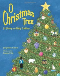O Christmas Tree: Its History and Holiday Traditions