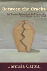Between the Cracks: One Woman's Journey from Sicily to America