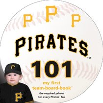 Pittsburgh Pirates 101 (My First Team-board-book)