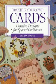 Making Your Own Cards: Creative Designs For Special Occasions