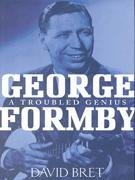 George Formby: A troubled genius