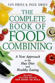 The Complete Book of Food Combining: A New Approach to Healthy Eating