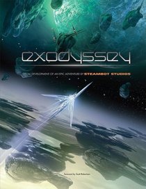 Exodyssey: Visual Development of an Epic Adventure by Steambot Studios (French, Japanese and Spanish Edition)