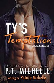 Ty's Temptation (Bad in Boots) (Volume 2)