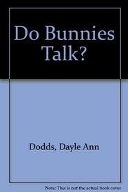 Do Bunnies Talk?