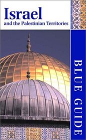 Blue Guide Israel and the Palestinian Territories (Blue Guides)