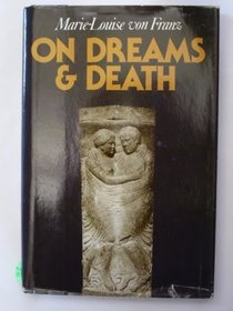 ON DREAMS AND DEATH