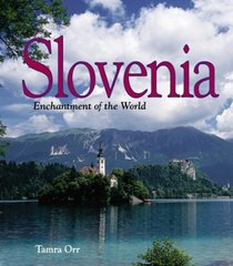 Slovenia (Enchantment of the World. Second Series)