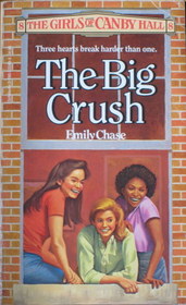 The Big Crush (Girls of Canby Hall, Bk 8)