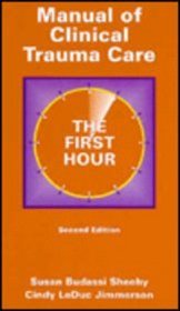 Manual of Clinical Trauma Care: The First Hour