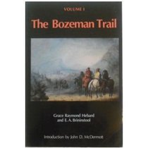 The Bozeman Trail: Volume 1