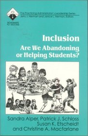 Inclusion: Are We Abandoning or Helping Students? (Roadmaps to Success)