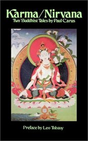 Karma/NIRVana: Two Buddhist Tales