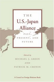 The U.S.-Japan Alliance:  Past, Present, and Future