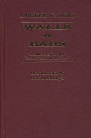 Walls & Bars: Prisons and Prison Life