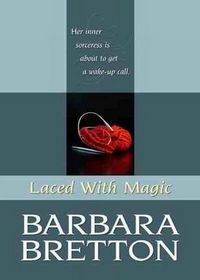 Laced with Magic (Sugar Maple Chronicles, Bk 2) (Large Print)