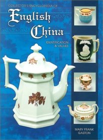 Collector's Encyclopedia of English China: Identification  Values