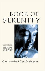 The Book of Serenity : One Hundred Zen Dialogues
