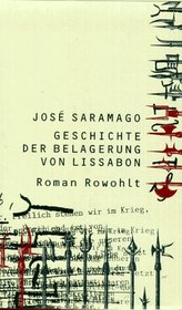 Geschichte der Belagerung von Lissabon.