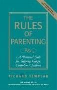 The Rules of Parenting (Richard Templar's Rules)