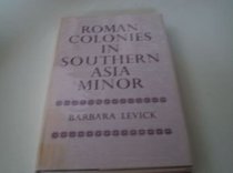 Roman Colonies in Southern Asia Minor