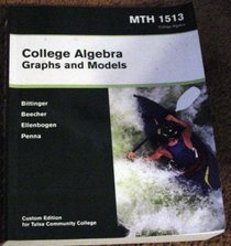 College Algebra Graphs and Models - Costom Edition for Tulsa Comminuty College