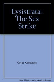 Lysistrata: The Sex Strike