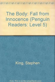 The Body: Fall from Innocence (Penguin Readers: Level 5)