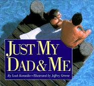 Just My Dad  Me (Trophy Picture Books (Library))