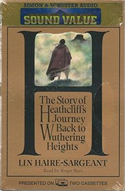 H..The Story of Heathcliff's Journey Back to Wuthering Heights Cassette