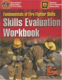 Fire Fighter 1 & 2 Skill Evaluation (Exam Prep (Jones & Bartlett Publishers))