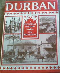 Durban: A Pictorial History
