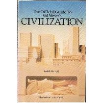 The Official Guide to Sid Meier's Civilization