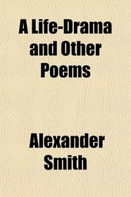A Life-Drama and Other Poems