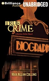 True Crime (Nathan Heller, Bk 2) (Audio CD) (Unabridged)