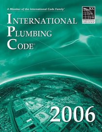 2006 International Plumbing Code - Softcover Version (International Plumbing Code)