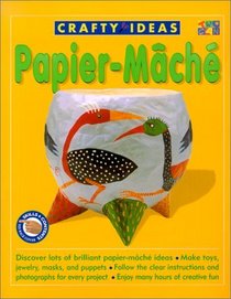Crafty Ideas: Paper Mache (Fun to Make and Do Jump! Craft)