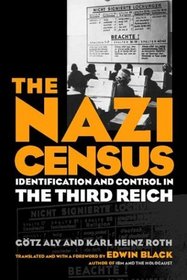 The Nazi Census: Identification and Control in the Third Reich (Politics, History, and Social Change)