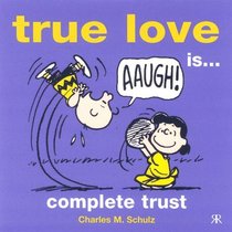 True Love Is... Complete Trust