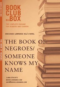 Bookclub-in-a-Box Discusses Someone Knows My Name (The Book of Negroes) by Lawrence Hill (Book Club in a Box: The Complete Package for Readers and Leaders)